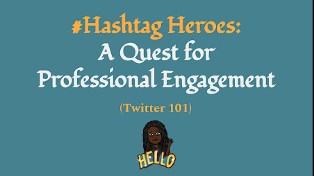 #Hashtag Heroes: A Quest for Professional Engagement