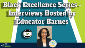 Black Excellend Series - Interviews Hosted by Educator Barnes