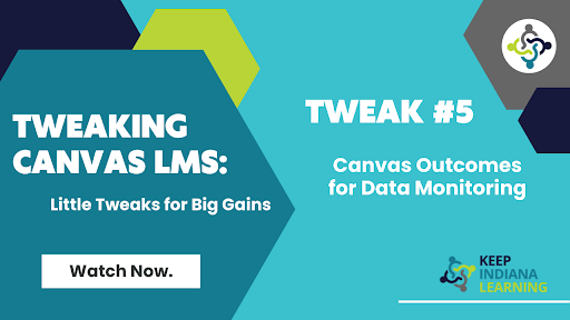 Tweak #5 Canvas Outcomes for Data Monitoring