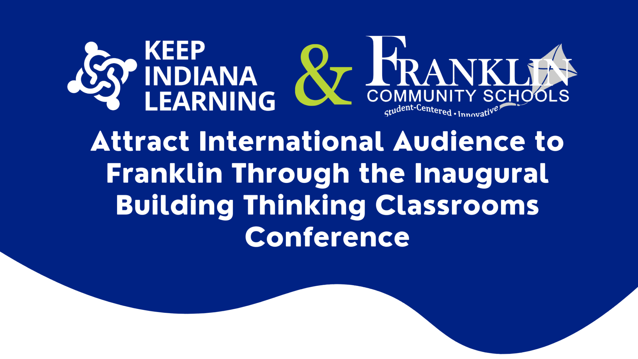 Franklin Community Schools and Keep Indiana Learning Attract