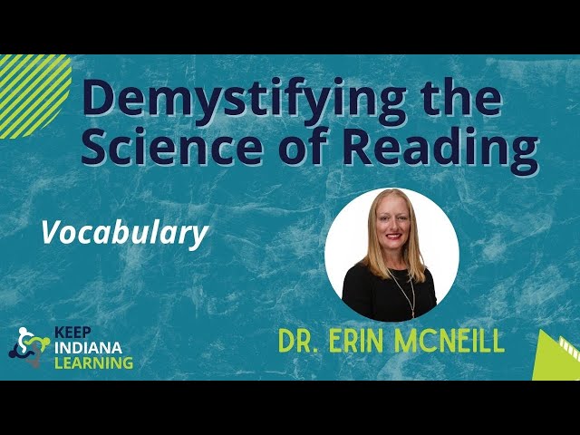 This short webinar reviews the research surrounding vocabulary and the science of reading. We began with an overview of vocabulary research, why it is important, what it looks like in practice.